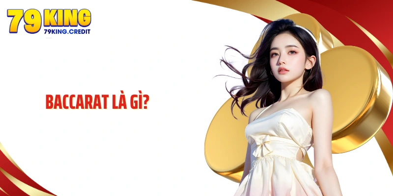 Baccarat là gì
